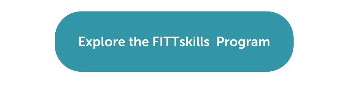 Explore the FITTskills Program (1)